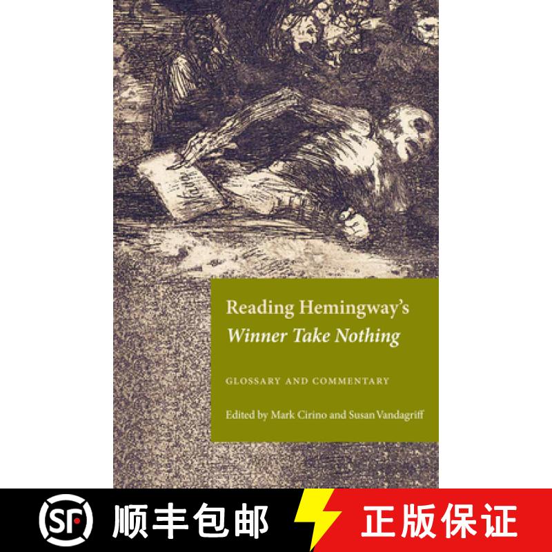 【3-4周达】Reading Hemingway's Winner Take Nothing: Glossary and Commentary [9781606354230]