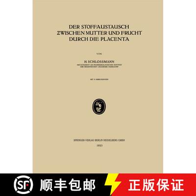 【3-4周达】Der Stoffaustausch Zwischen Mutter und Frucht Durch die Placenta [9783662317297]