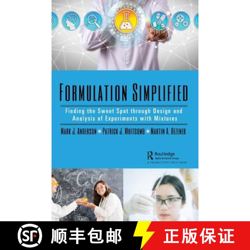 【3-4周达】Formulation Simplified : Finding the Sweet Spot through Design and Analysis of Experiments... [9781138056046]