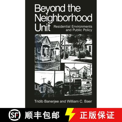 【3-4周达】Beyond the Neighborhood Unit: Residential Environments and Public Policy [9781475794205]