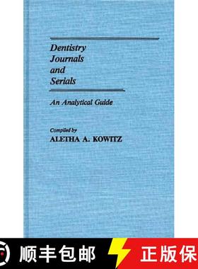 预订 Dentistry Journals and Serials: An Analytical Guide [9780313243639]