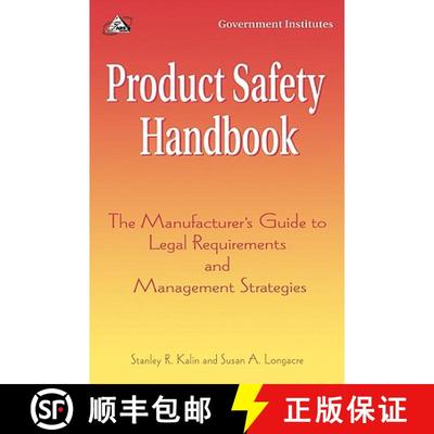【3-4周达】Product Safety Handbook : The Manufacturer's Guide to Legal Requirements and Management St... [9780865876835]