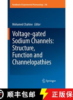 【3-4周达】Voltage-gated Sodium Channels: Structure, Function and Channelopathies: Structure, Functio... [9783030079826]