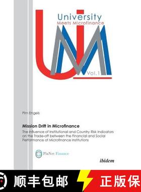 【3-4周达】Mission Drift in Microfinance: The Influence of Institutional and Country Risk Indicators ... [9783838201238]