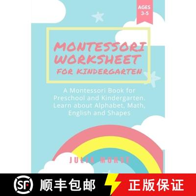 【3-4周达】Montessori Worksheets for Kindergarten: A Montessori Book for Preschool and Kindergarten. ... [9781804318683]