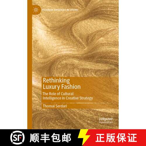 【3-4周达】精装 Rethinking Luxury Fashion : The Role of Cultural Intelligence in Creative Strategy (1... [9783030453008]