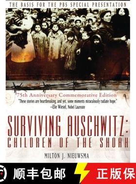 预订 Surviving Auschwitz (Lib): Children of the shoah 75th Anniversary Commemorativ... [9781899694815]