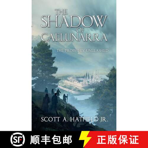 【3-4周达】The Shadow of Cáelunárra: The Prophecy Unleashed [9798218588847]