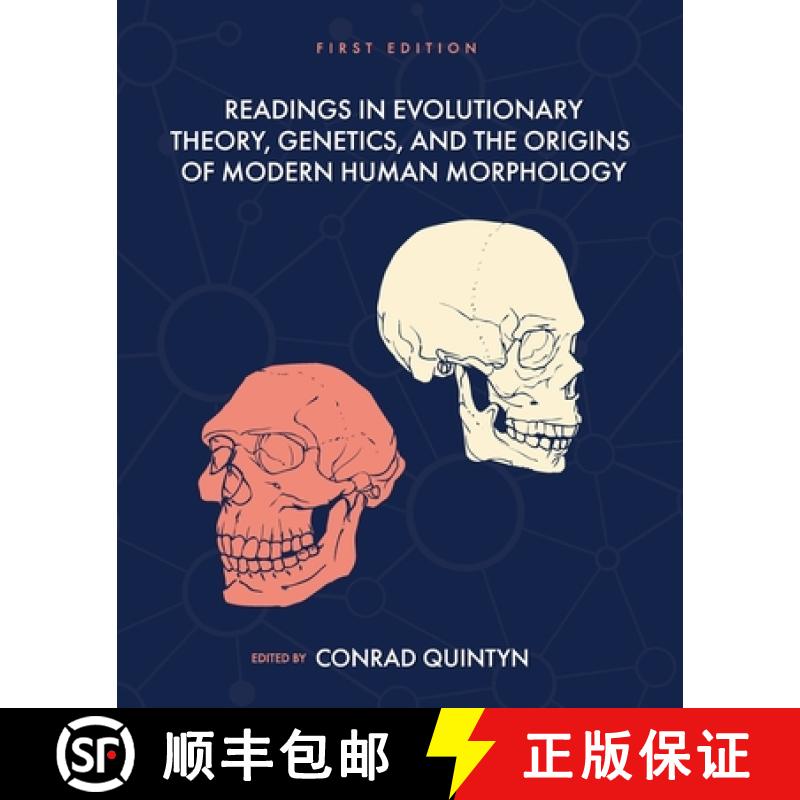 【2-3周达】Readings in Evolutionary Theory, Genetics, and the Origins of Modern Human Morphology [9781793511324]