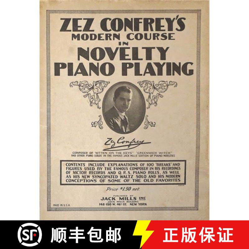 【2-3周达】Zez Confrey's Modern Course in Novelty Piano Playing [9781434105837]