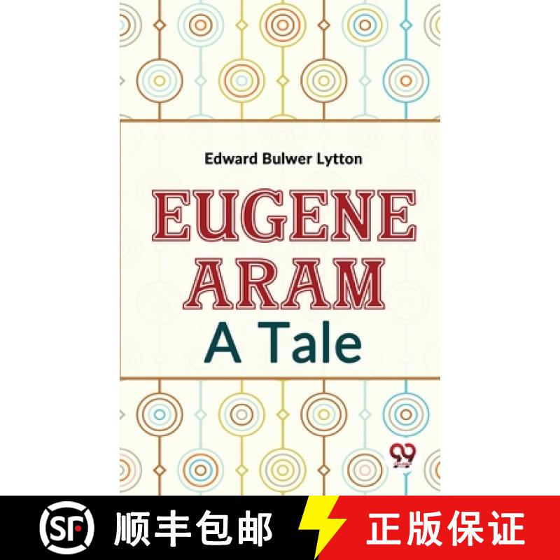 【2-3周达】Eugene Aram A Tale [9789358018394]