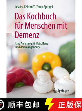 【3-4周达】Das Kochbuch für Menschen mit Demenz: Eine Anleitung für Betroffene und deren Angehörig... [9783662539354]