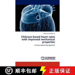 improved based 9783848436736 properties mechanical with valve heart Chitosan 预订