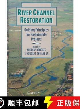 预订 River Channel Restoration - Guiding Principles For Sustainable Projects [Wiley土木工程] [9780471961390]