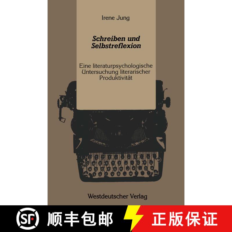 【3-4周达】Schreiben und Selbstreflexion : Eine literaturpsychologische Untersuchung literarischer Pr... [9783531120638] - 实物图