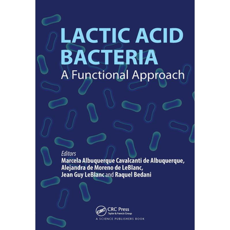 【4周达】Lactic Acid Bacteria: A Functional Approach[9781138391635]-封面