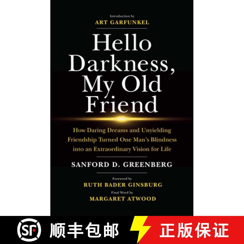 【3-4周达】Hello Darkness, My Old Friend: How Daring Dreams and Unyielding Friendship Turned One Man'... [9781642934977]