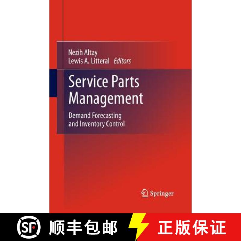 【3-4周达】Service Parts Management : Demand Forecasting and Inventory Control [9781447158332]
