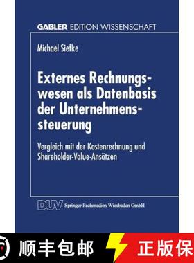 【3-4周达】Externes Rechnungswesen als Datenbasis der Unternehmenssteuerung: Vergleich mit der Kosten... [9783824468782]