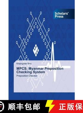 预订 Mpcs: Myanmar Preposition Checking System [9786202314664]