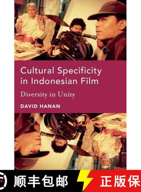 【3-4周达】Cultural Specificity in Indonesian Film : Diversity in Unity [9783319408736]