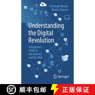 【3-4周达】Understanding the Digital Revolution : A Beginner's Guide to the Internet and the Web [9783662701317]