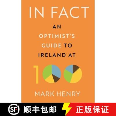 【3-4周达】In Fact: An Optimist's Guide to Ireland at 100 [9780717190386]