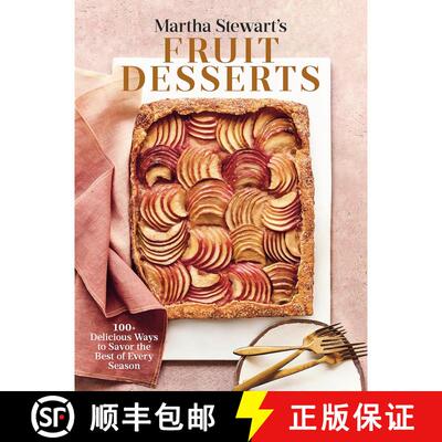 【3-4周达】精装 Martha Stewart's Fruit Desserts: 100+ Delicious Ways to Savor the Best of Every Seaso... [9780593139189]
