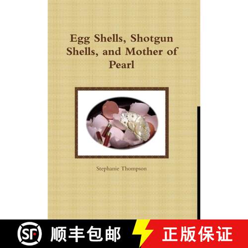 【3-4周达】精装 Egg Shells, Shotgun Shells, and Mother of Pearl [9781304666994]
