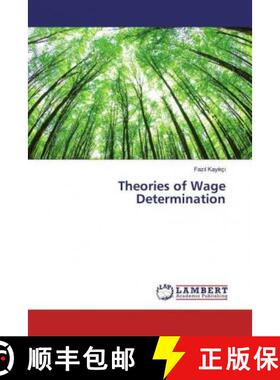 预订 Theories of Wage Determination [9786139950195]