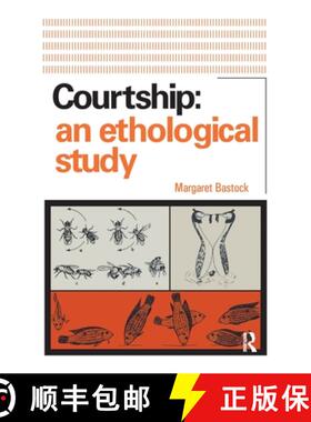 【3-4周达】Courtship: An Ethological Study [9781138521346]