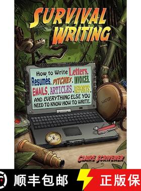 预订 Survival Writing (How to Write Letters, Resumes, Pitches, Invoices, Emails, Articles, Reports an... [9780967507323]