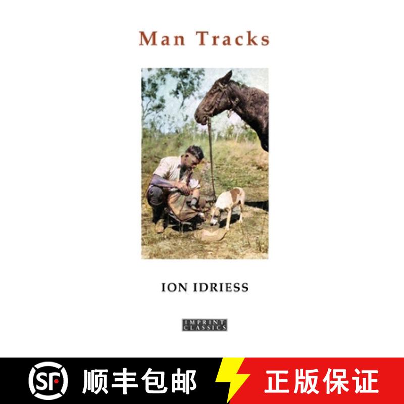【2-3周达】Man Tracks: With the Mounted Police in the Australian Wilds [9781923205451]