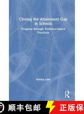 【3-4周达】Closing the Attainment Gap in Schools : Progress through Evidence-based Practices [9780367344870]