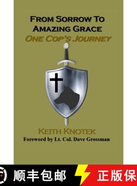 【3-4周达】From Sorrow to Amazing Grace: One Cop's Journey [9781948278508]