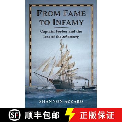 【3-4周达】From Fame to Infamy: Captain Forbes and the Loss of the Schomberg [9780645486001]
