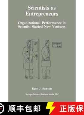 【3-4周达】Scientists as Entrepreneurs: Organizational Performance in Scientist-Started New Ventures [9789401578707]