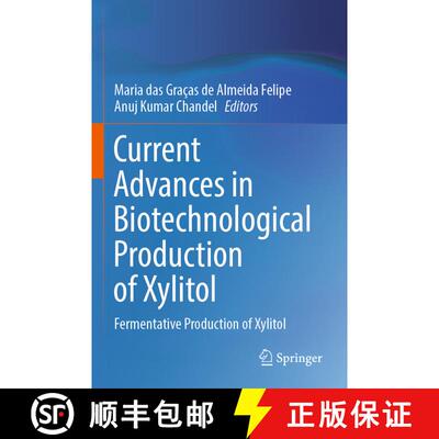 【3-4周达】Current Advances in Biotechnological Production of Xylitol : Fermentative Production of Xy... [9783031049446]
