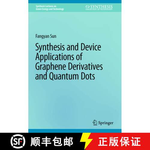 【3-4周达】精装 Synthesis and Device Applications of Graphene Derivatives and Quantum Dots [9783031564024]