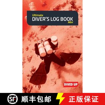 预订 Ultimate Diver's Log Book (Mini): (Full colour 50-dive diving log book) [9781909455078]