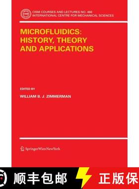 【3-4周达】Microfluidics: History, Theory and Applications [9783211329948]