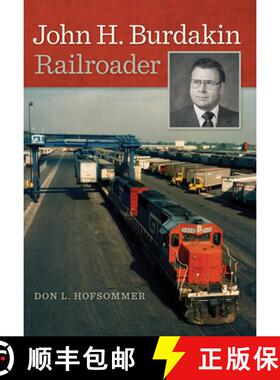 【3-4周达】John H. Burdakin: Railroader [9781611861778]