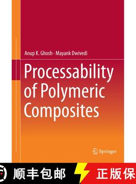 【3-4周达】Processability of Polymeric Composites [9788132239314]