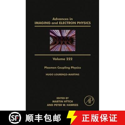 【3-4周达】Plasmon Coupling Physics, Wave Effects and Their Study by Electron Spectroscopies: Volume 222 [9780323989077]