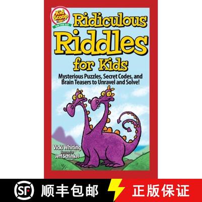 【3-4周达】Ridiculous Riddles for Kids: A Cool Collection of Mysterious Puzzles, Secret Codes, and Br... [9781641241434]