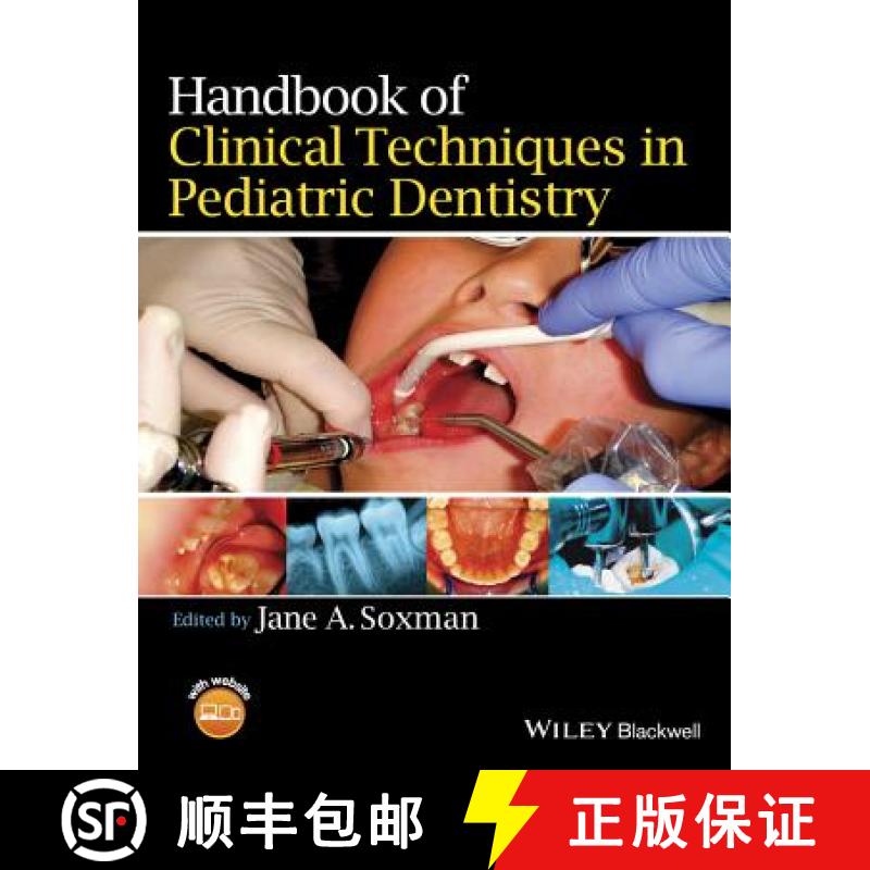 【4周达】The Handbook Of Clinical Techniques In Pediatric Dentistry [Wiley牙科医学] [9781118792698]