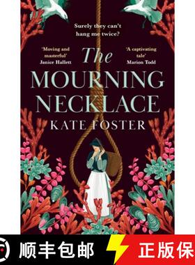 【3-4周达】The Mourning Necklace: A Scandalous Feminist Historical Novel from the Women's Prize-Longl... [9781035052073]