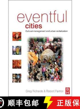 【3-4周达】Eventful Cities: Cultural Management and Urban Revitalisation [9780750669870]