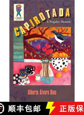 预订 Capirotada: A Nogales Memoir [9780826320940]