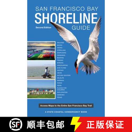 【3-4周达】San Francisco Bay Shoreline Guide: A State Coastal Conservancy Book: Access Maps to the en... [9780520274365]